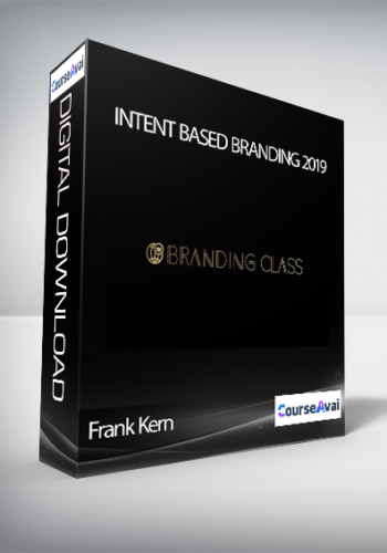 Frank Kern – Intent Based Branding 2019