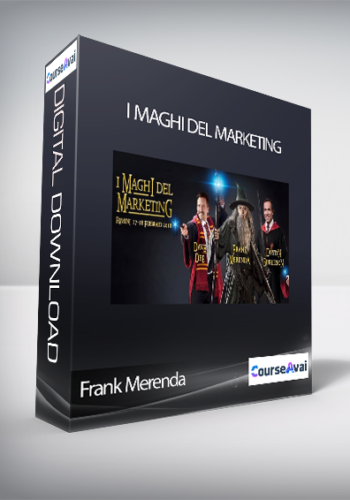 Frank Merenda – I Maghi Del Marketing (I Maghi Del Marketing Di Frank Merenda (Rimini 17 – 18 Febbraio 2018)