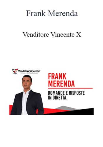Frank Merenda – Venditore Vincente X