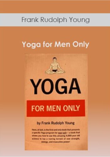 Frank Rudolph Young – Yoga For Men Only