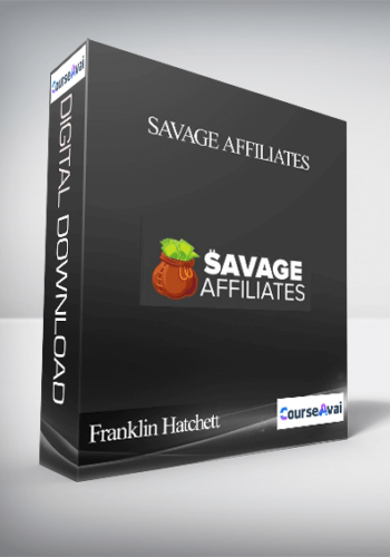 Franklin Hatchett – Savage Affiliates