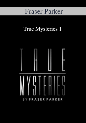 Fraser Parker – True Mysteries 1
