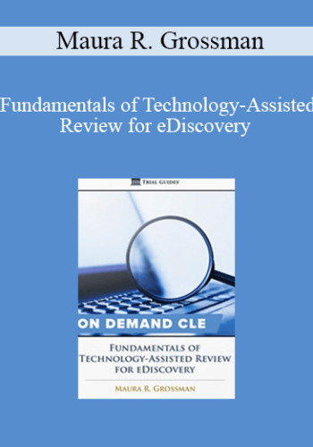 Trial Guides – Fundamentals Of Technology-Assisted Review For EDiscovery