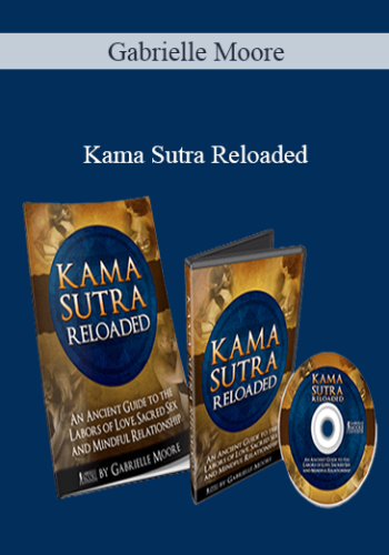 Gabrielle Moore – Kama Sutra Reloaded