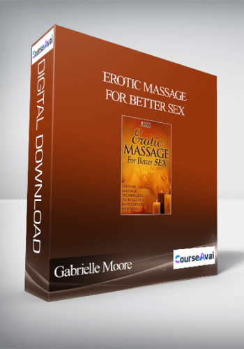 Gabrielle Moore – Erotic Massage For Better Sex