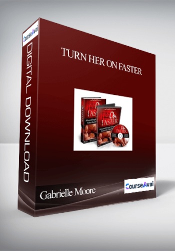 Gabrielle Moore – Turn Her On Faster