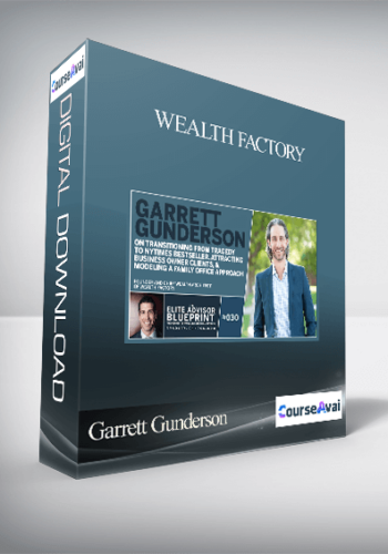 Garrett Gunderson – Wealth Factory