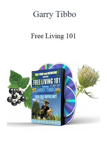 Garry Tibbo – Free Living 101