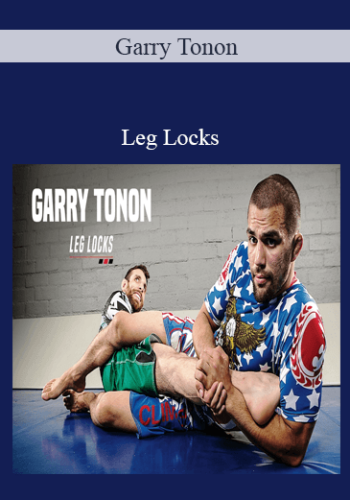 Garry Tonon – Leg Locks