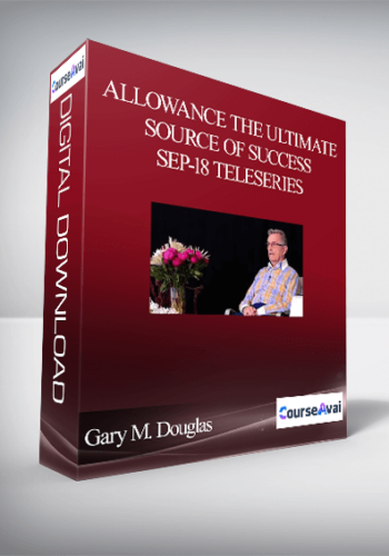 Gary M. Douglas – Allowance The Ultimate Source Of Success Sep-18 Teleseries
