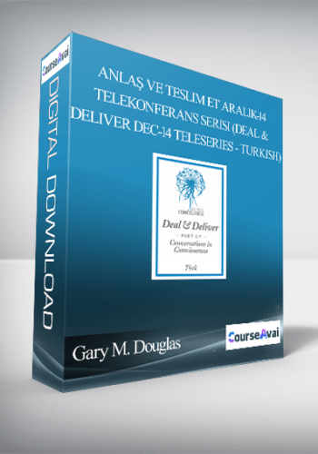 Gary M. Douglas – Anlaş Ve Teslim Et Aralık-14 Telekonferans Serisi (Deal & Deliver Dec-14 Teleseries – Turkish)