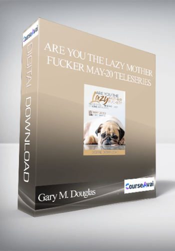 Gary M. Douglas - Are You the Lazy Mother Fucker May-20 Teleseries