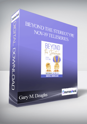 Gary M. Douglas – Beyond The Stereotype Nov-19 Teleseries