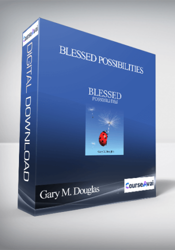 Gary M. Douglas – Blessed Possibilities
