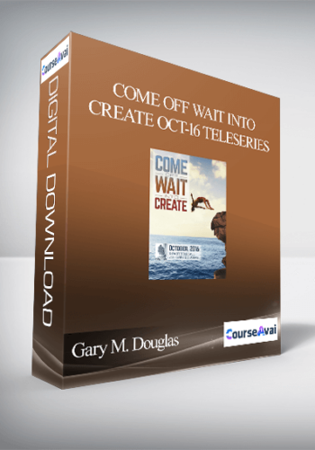 Gary M. Douglas - Come off Wait into Create Oct-16 Teleseries