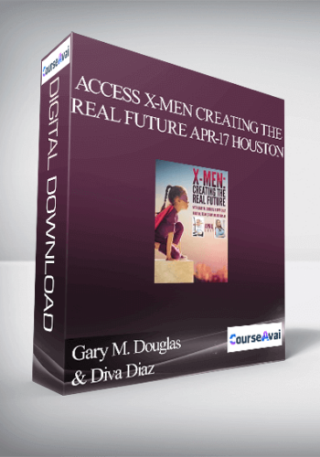 Gary M. Douglas & Diva Diaz – Access X-Men Creating The Real Future Apr-17 Houston
