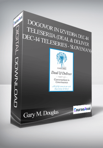 Gary M. Douglas – Dogovor In Izvedba Dec-14 Teleserija (Deal & Deliver Dec-14 Teleseries – Slovenian)