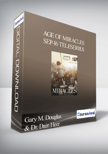 Gary M. Douglas & Dr. Dain Heer - Age of Miracles Sep-16 Teleseries