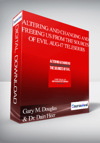 Gary M. Douglas & Dr. Dain Heer - Altering and Changing and Freeing Us from the Sources of Evil Aug-17 Teleseries