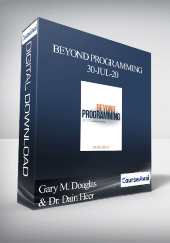 Gary M. Douglas & Dr. Dain Heer – Beyond Programming 30-Jul-20