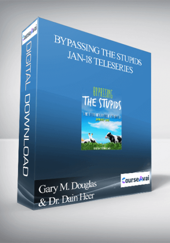 Gary M. Douglas & Dr. Dain Heer – Bypassing The Stupids Jan-18 Teleseries