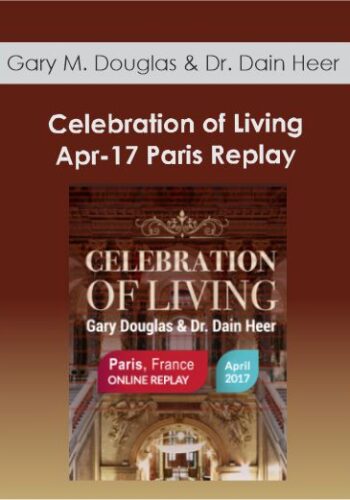 Gary M. Douglas & Dr. Dain Heer - Celebration of Living Apr-17 Paris Replay
