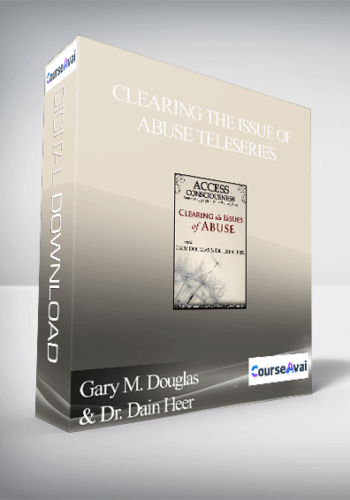 Gary M. Douglas & Dr. Dain Heer – Clearing The Issue Of Abuse Teleseries