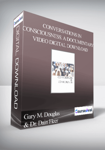 Gary M. Douglas & Dr. Dain Heer – Conversations In Consciousness, A Documentary – Video Digital Download