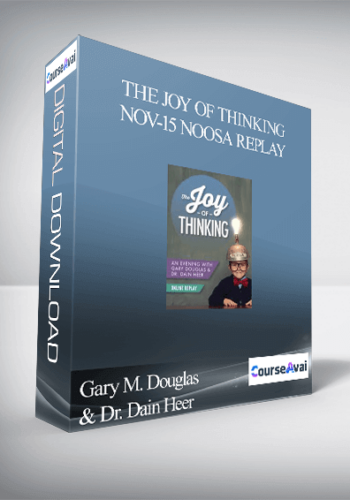 Gary M. Douglas & Dr. Dain Heer – The Joy Of Thinking Nov-15 Noosa Replay