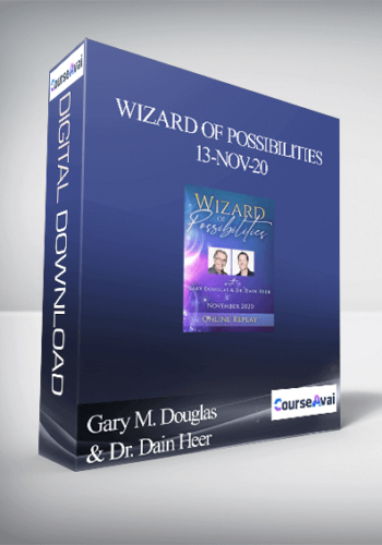 Gary M. Douglas & Dr. Dain Heer - Wizard of Possibilities 13-Nov-20