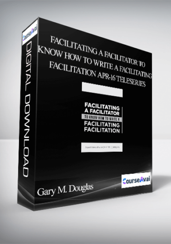 Gary M. Douglas - Facilitating a Facilitator to Know how to Write a Facilitating Facilitation Apr-16 Teleseries