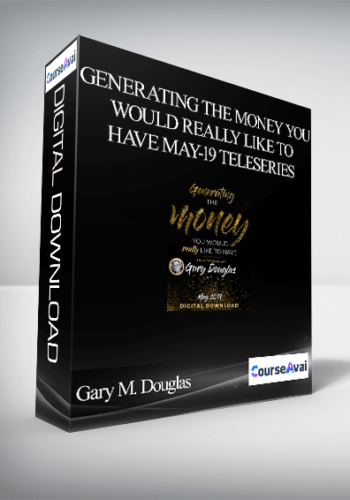 Gary M. Douglas - Generating the Money You Would Really Like to Have May-19 Teleseries