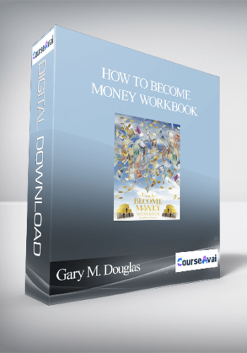 Gary M. Douglas - How To Become Money Workbook
