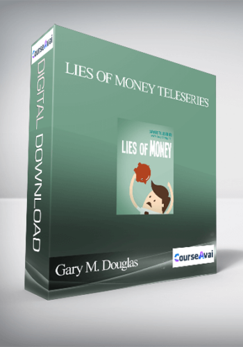 Gary M. Douglas – Lies Of Money Teleseries