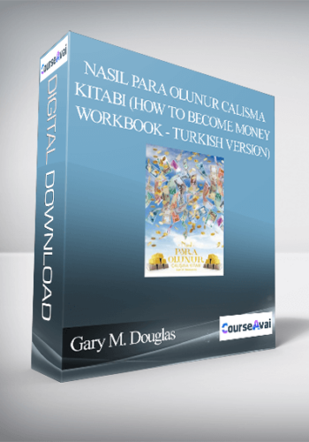 Gary M. Douglas - NASIL PARA OLUNUR CALISMA KITABI (How to Become Money Workbook - Turkish Version)