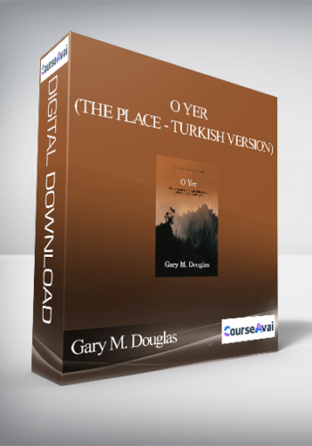 Gary M. Douglas – O YER (The Place – Turkish Version)
