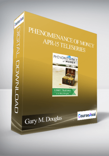 Gary M. Douglas - Phenomenance of Money Apr-15 Teleseries