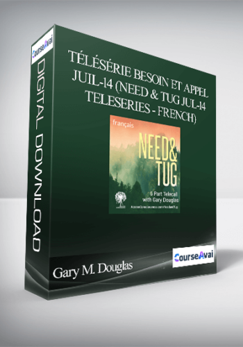 Gary M. Douglas - Télésérie Besoin et appel juil-14 (Need & Tug Jul-14 Teleseries - French)