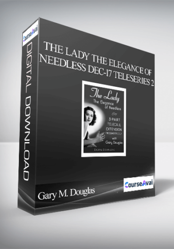 Gary M. Douglas - The Lady the Elegance of Needless Dec-17 Teleseries 2