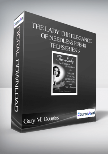 Gary M. Douglas – The Lady The Elegance Of Needless Feb-18 Teleseries 3