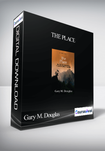 Gary M. Douglas – The Place