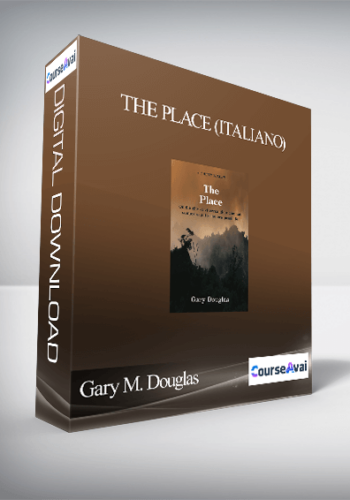 Gary M. Douglas - The Place (Italiano)