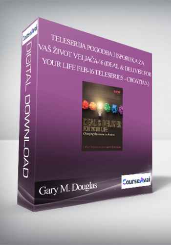 Gary M. Douglas – Teleserija Pogodba I Isporuka Za Vaš život Veljača-16 (Deal & Deliver For Your Life Feb-16 Teleseries – Croatian)