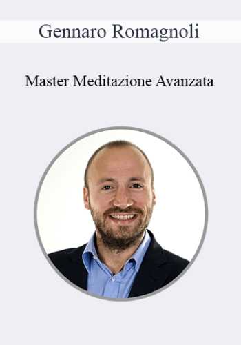 Gennaro Romagnoli – Master Meditazione Avanzata