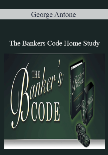 George Antone -The Bankers Code Home Study