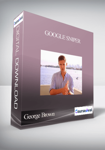 George Brown – Google Sniper