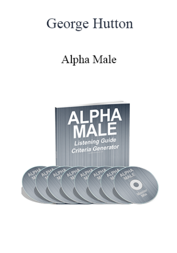 George Hutton – Alpha Male