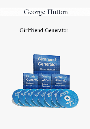 George Hutton – Girlfriend Generator