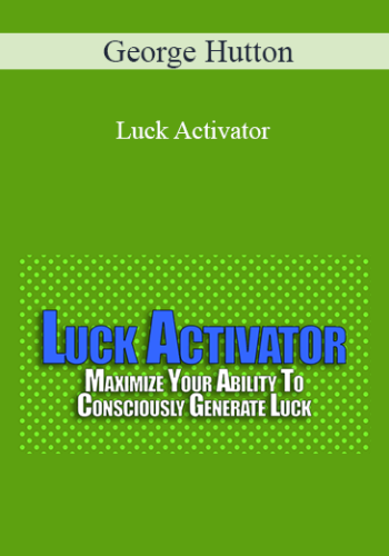 George Hutton - Luck Activator