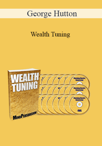 George Hutton - Wealth Tuning
